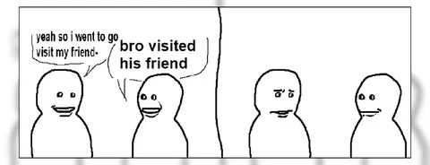 Bro Visited His Friend