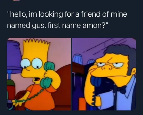 Bart calls Moe about Gus