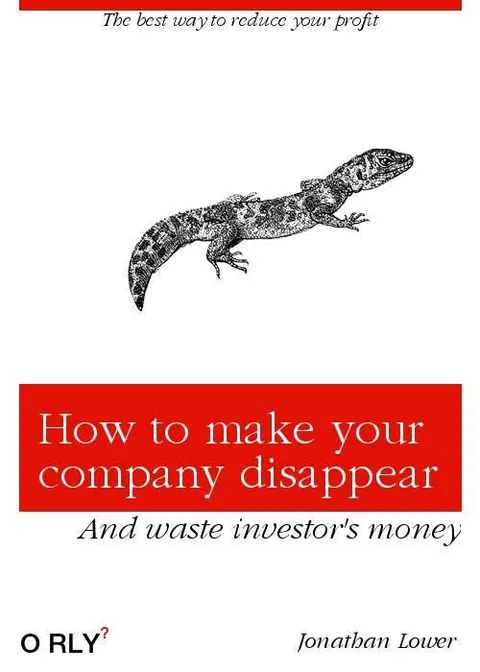How to Make Your Company Disappear