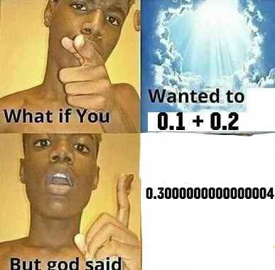 God Said Floating Point Error