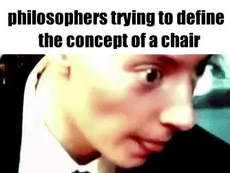 Philosophers Define a Chair