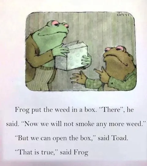 Frog and Toad Open the Weed Box