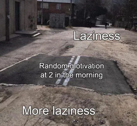 Random Motivation at 2 AM
