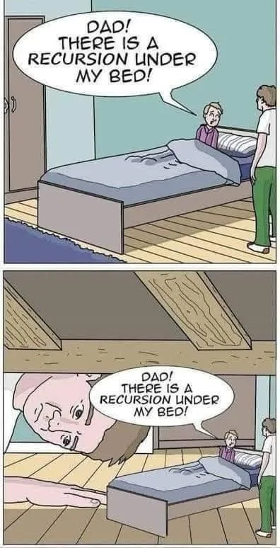 Recursion Under My Bed