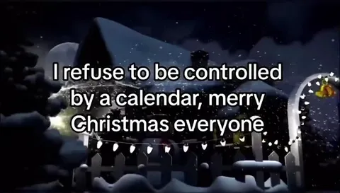 I Refuse to Be Controlled by a Calendar
