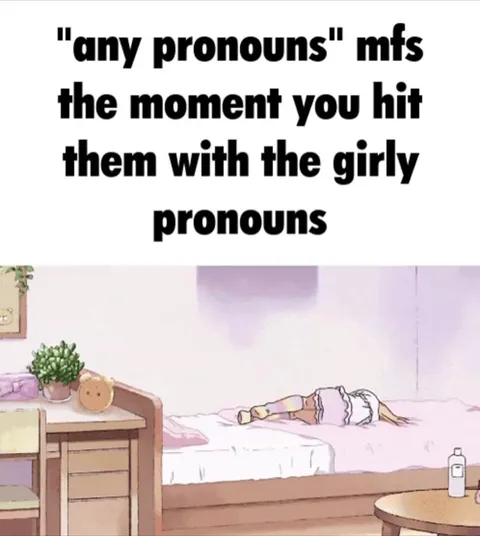 Any Pronouns Girly Pronouns