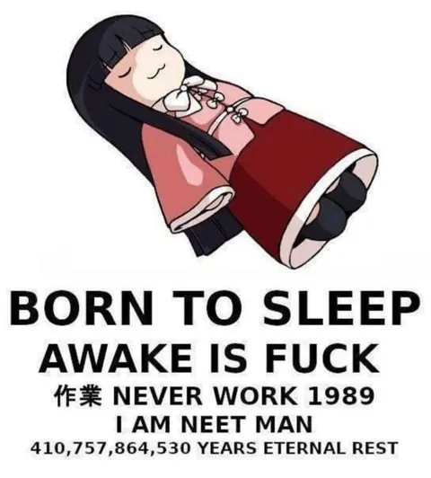 Born to Sleep Awake Is Fuck