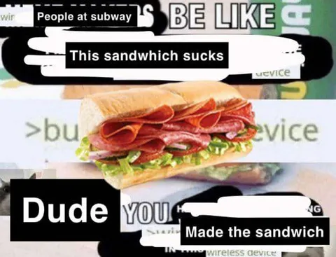 People at Subway Hate Sandwiches