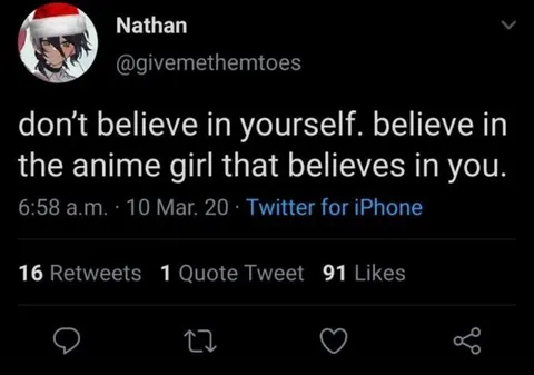 Believe in the Anime Girl