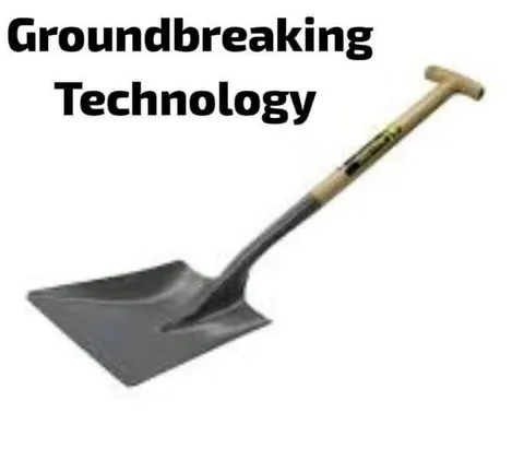 Groundbreaking Technology