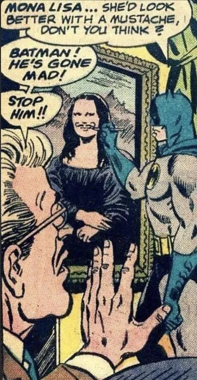 Batman Draws a Mona Lisa Mustache