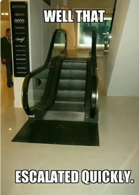 Escalator Escalated Quickly