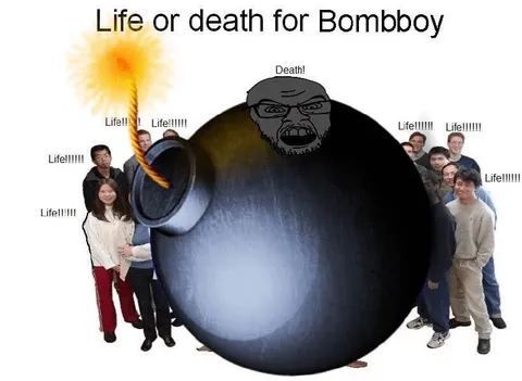 Life or Death for Bombboy