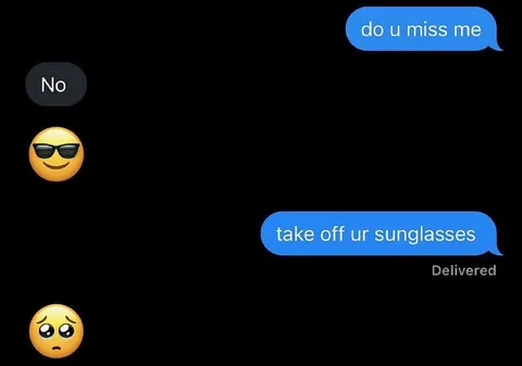 Do You Miss Me Sunglasses Reply