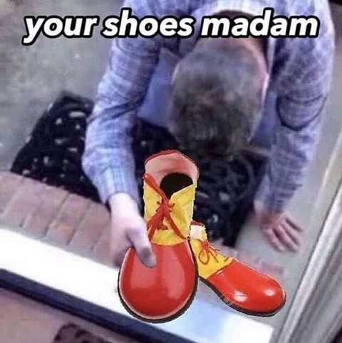 Your Shoes Madam