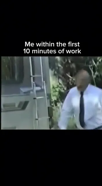 First Ten Minutes of Work