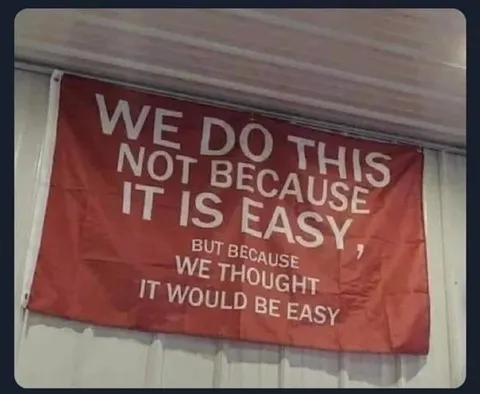 We Thought It Would Be Easy