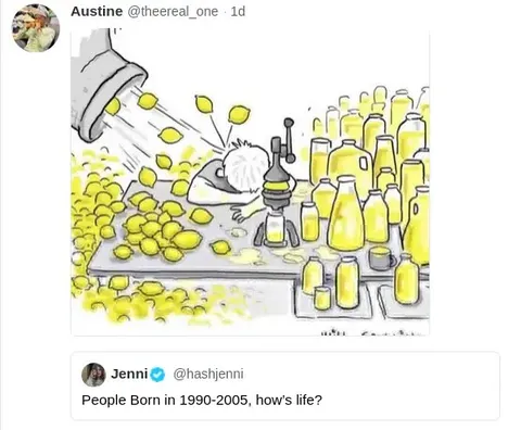 People Born 1990-2005 How’s Life