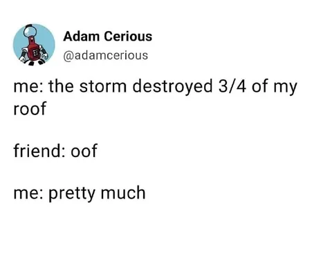 Storm Destroyed My Roof