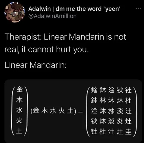 Linear Mandarin Can Hurt You