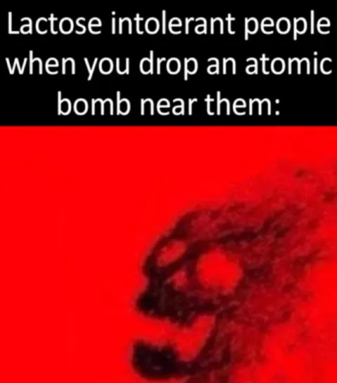 Lactose Intolerant Atomic Bomb