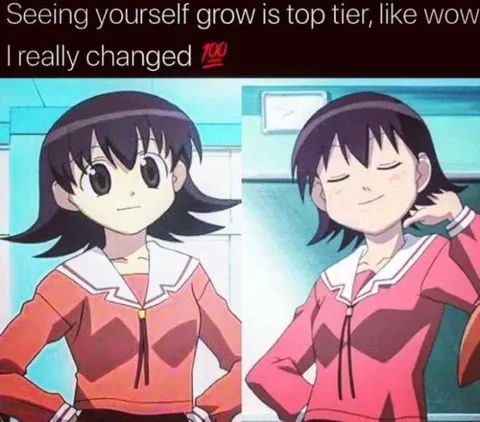 Seeing Yourself Grow Is Top Tier