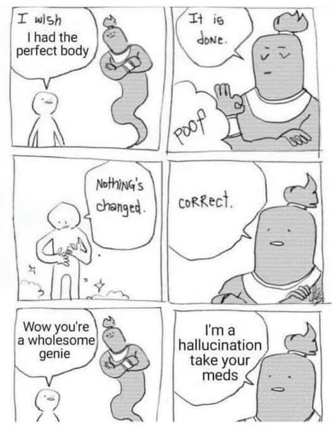 Hallucination Genie Grants Perfect Body