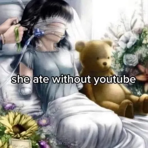 She Ate Without YouTube