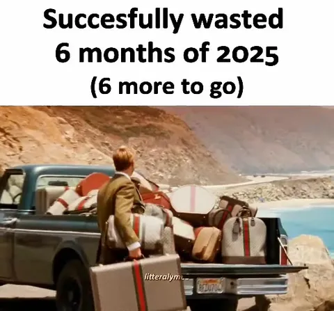 Successfully Wasted Six Months