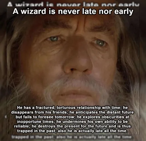 A Wizard Is Never Late
