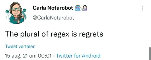 The Plural of Regex Is Regrets