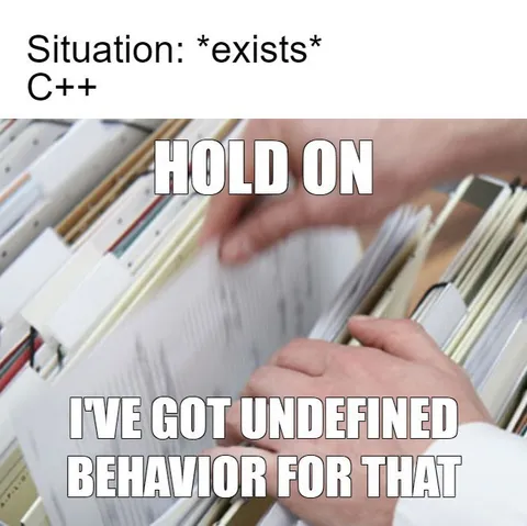 C++ Undefined Behavior Meme