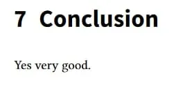 Yes Very Good Conclusion