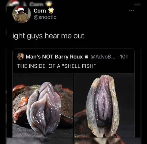 Inside of a Shellfish Hear Me Out