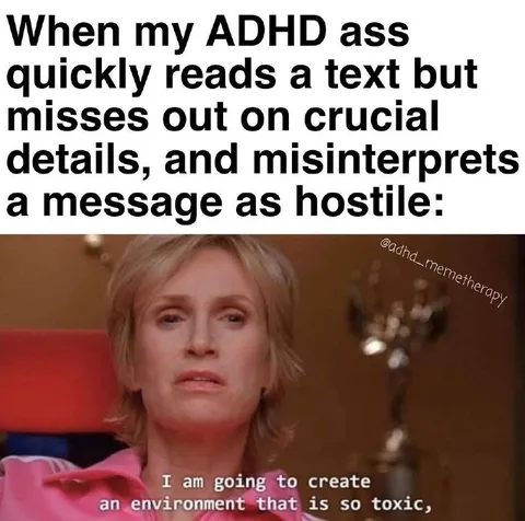 ADHD Reads Text as Hostile
