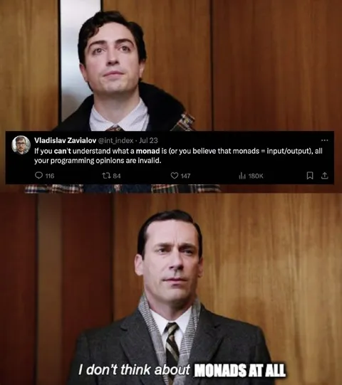Don Draper Doesn't Think About Monads