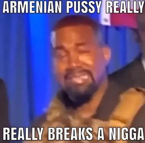 Armenian Pussy Really Breaks a Nigga