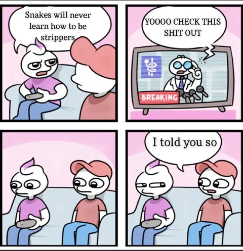 Snakes Will Never Learn Stripping
