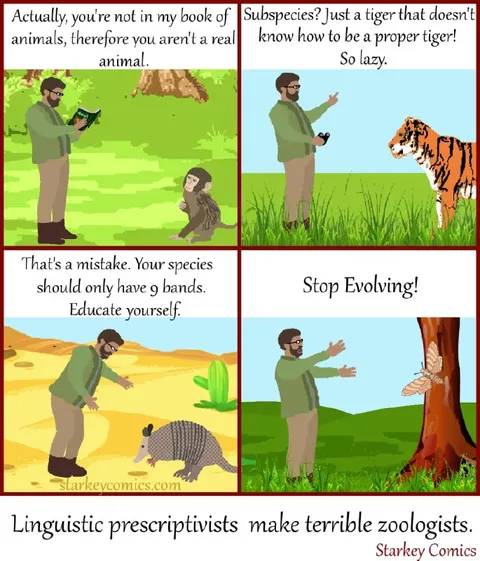 Linguistic Prescriptivists Make Terrible Zoologists