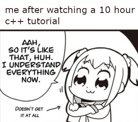 After a 10-Hour C++ Tutorial