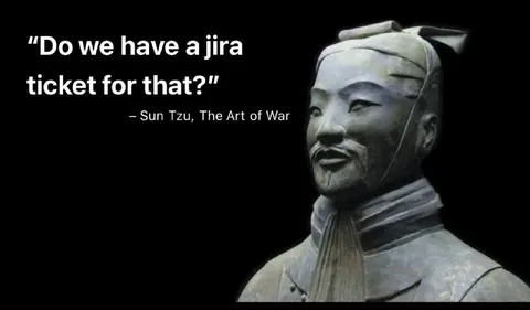 Sun Tzu Jira Ticket Quote