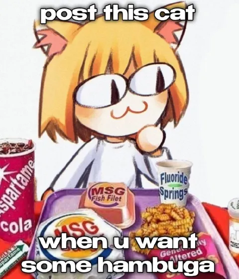 Cat Wants Some Hambuga