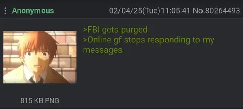 FBI Gets Purged Online Girlfriend Vanishes