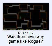 Was There Ever Any Game Like Rogue?