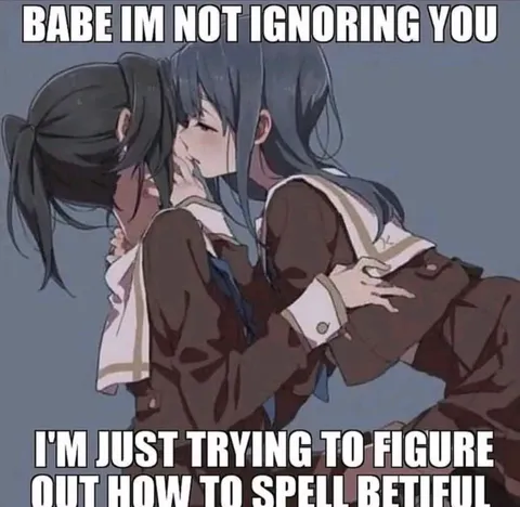 Babe, I’m Not Ignoring You