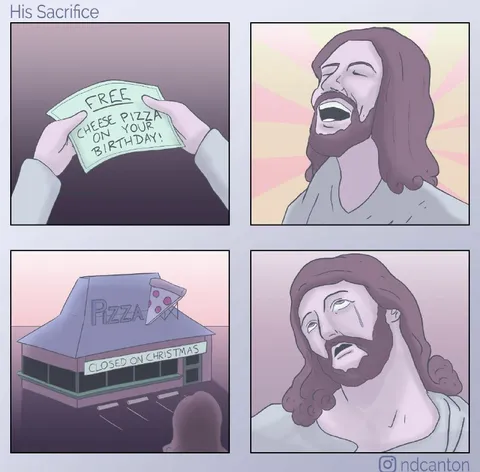 His Sacrifice Pizza Birthday