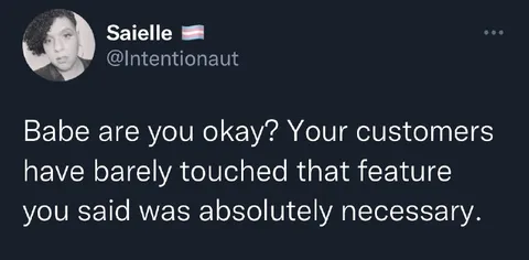 Customers Ignoring the Necessary Feature