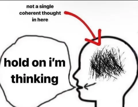 Hold On, I'm Thinking
