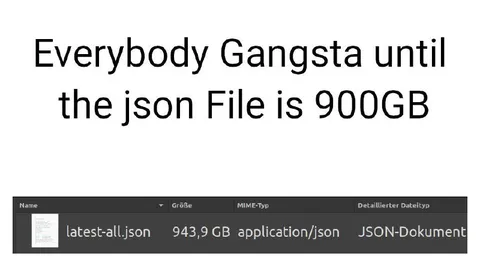 Everybody Gangsta Until JSON Is Huge