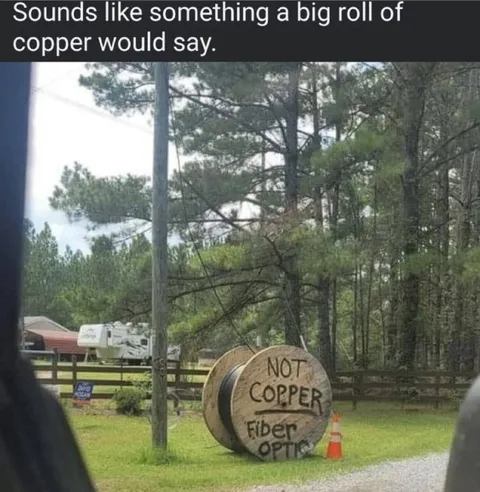 Not Copper Fiber Optic